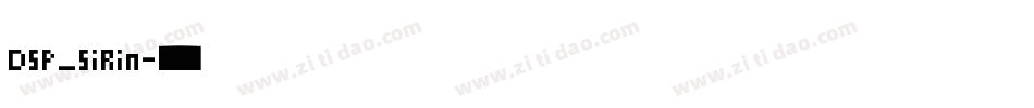 DSP_SiRin字体转换