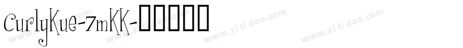 CurlyKue-7mKK字体转换