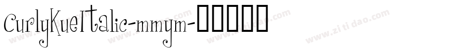 CurlyKueItalic-mmym字体转换