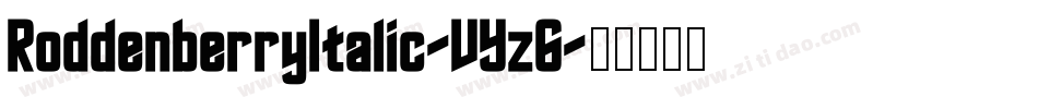 RoddenberryItalic-VYz6字体转换
