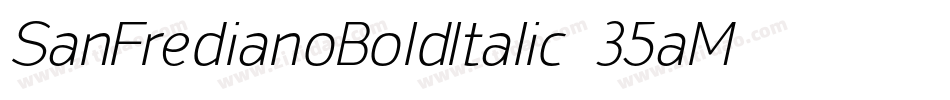 SanFredianoBoldItalic-35aM字体转换