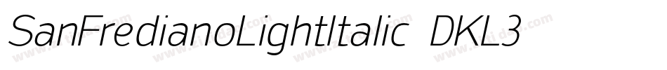SanFredianoLightItalic-DKL3字体转换
