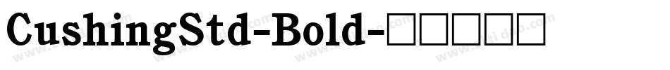 CushingStd-Bold字体转换