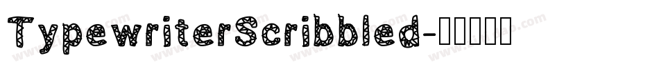 TypewriterScribbled字体转换