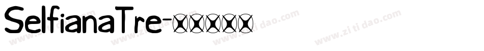 SelfianaTre字体转换