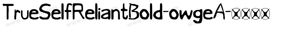 TrueSelfReliantBold-owgeA字体转换
