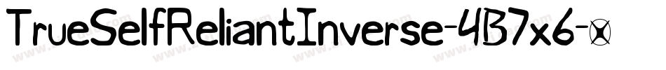 TrueSelfReliantInverse-4B7x6字体转换