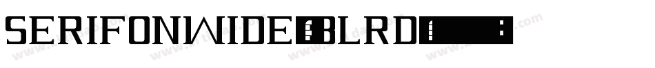 Serifonwide-BLrd字体转换