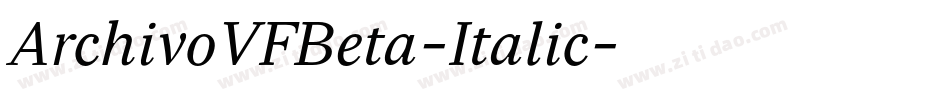 ArchivoVFBeta-Italic字体转换