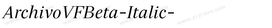 ArchivoVFBeta-Italic字体转换