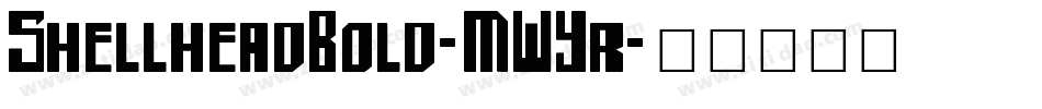 ShellheadBold-MWYr字体转换
