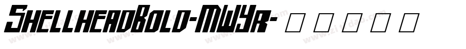 ShellheadBold-MWYr字体转换