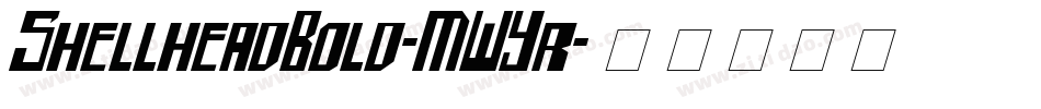 ShellheadBold-MWYr字体转换