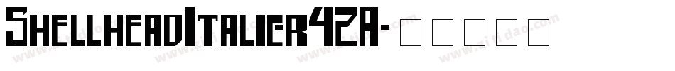 ShellheadItalic-r42A字体转换