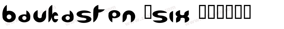 Baukasten-Six字体转换