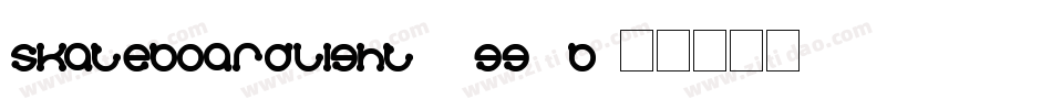 SkateboardLight-1GG0B字体转换 SkateboardLight-1GG0B字体转换