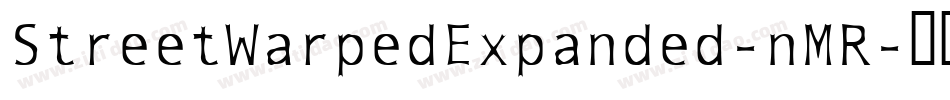 StreetWarpedExpanded-nMR字体转换