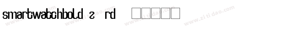 SmartWatchBold-z8rd4字体转换