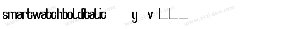 SmartWatchBoldItalic-51y8V字体转换