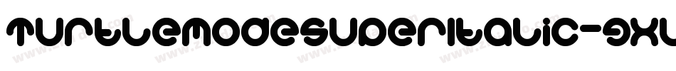 TurtleModeSuperItalic-gxlJY字体转换