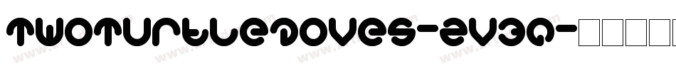 TwoTurtleDoves-ZV3q字体转换