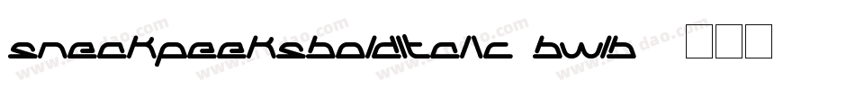 SneakPeeksBoldItalic-BWLB8字体转换
