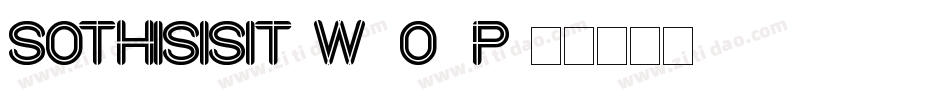 SoThisIsIt-w1o1P字体转换