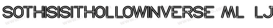 SoThisIsItHollowInverse-mL2Lj字体转换 SoThisIsItHollowInverse-mL2Lj字体转换