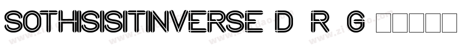 SoThisIsItInverse-d9r9g字体转换 SoThisIsItInverse-d9r9g字体转换