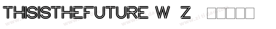 ThisIsTheFuture-W1z9字体转换