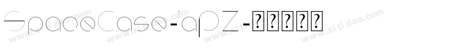 SpaceCase-1aPZ字体转换