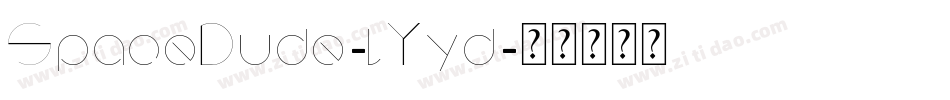 SpaceDude-lYyd字体转换
