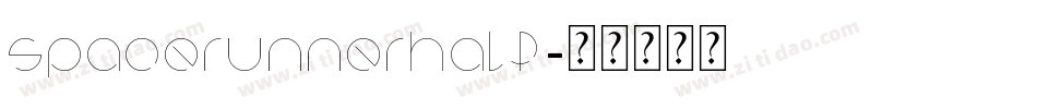 spacerunnerhalf字体转换