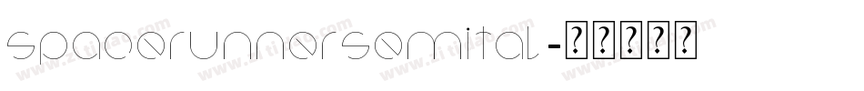spacerunnersemital字体转换
