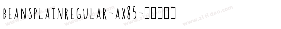 BeansPlainRegular-ax85字体转换