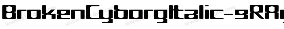BrokenCyborgItalic-9RAy字体转换