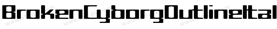 BrokenCyborgOutlineItalic-nWJ1字体转换