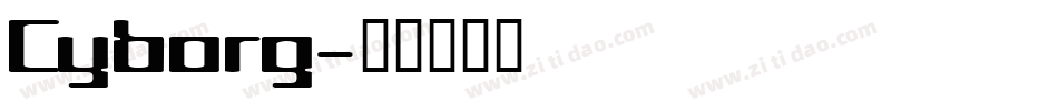 Cyborg字体转换
