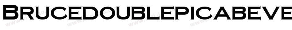 Brucedoublepicabeveled-ym45字体转换