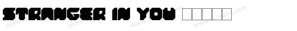 Stranger-In-You字体转换