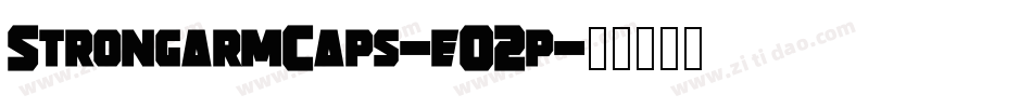 StrongarmCaps-eO2p字体转换