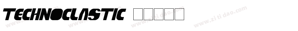 TechnoClastic字体转换