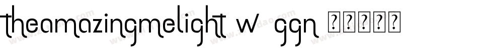 TheAmazingMeLight-w1GGn字体转换 TheAmazingMeLight-w1GGn字体转换