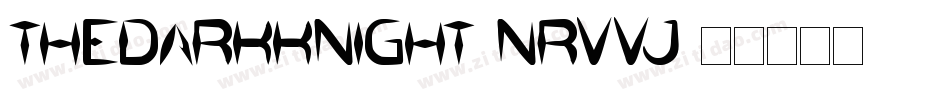 TheDarkKnight-nRvvJ字体转换