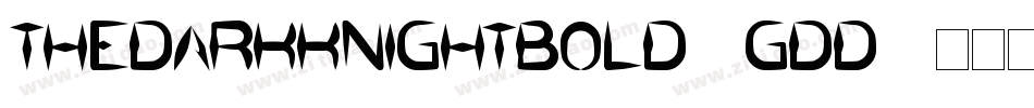 TheDarkKnightBold-1GDD4字体转换