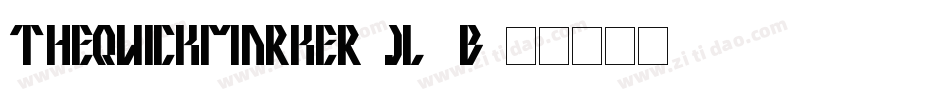TheQuickMarker-Jl4B字体转换