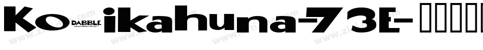 Komikahuna-73E字体转换