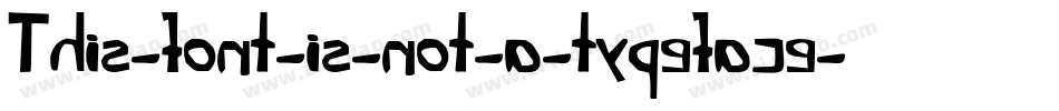 This-font-is-not-a-typeface字体转换