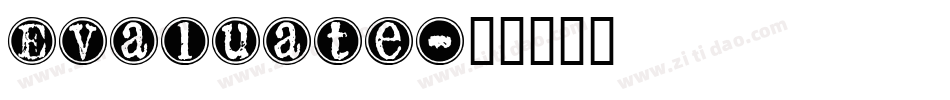 Evaluate字体转换