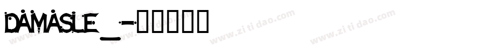 DAMASLE_字体转换